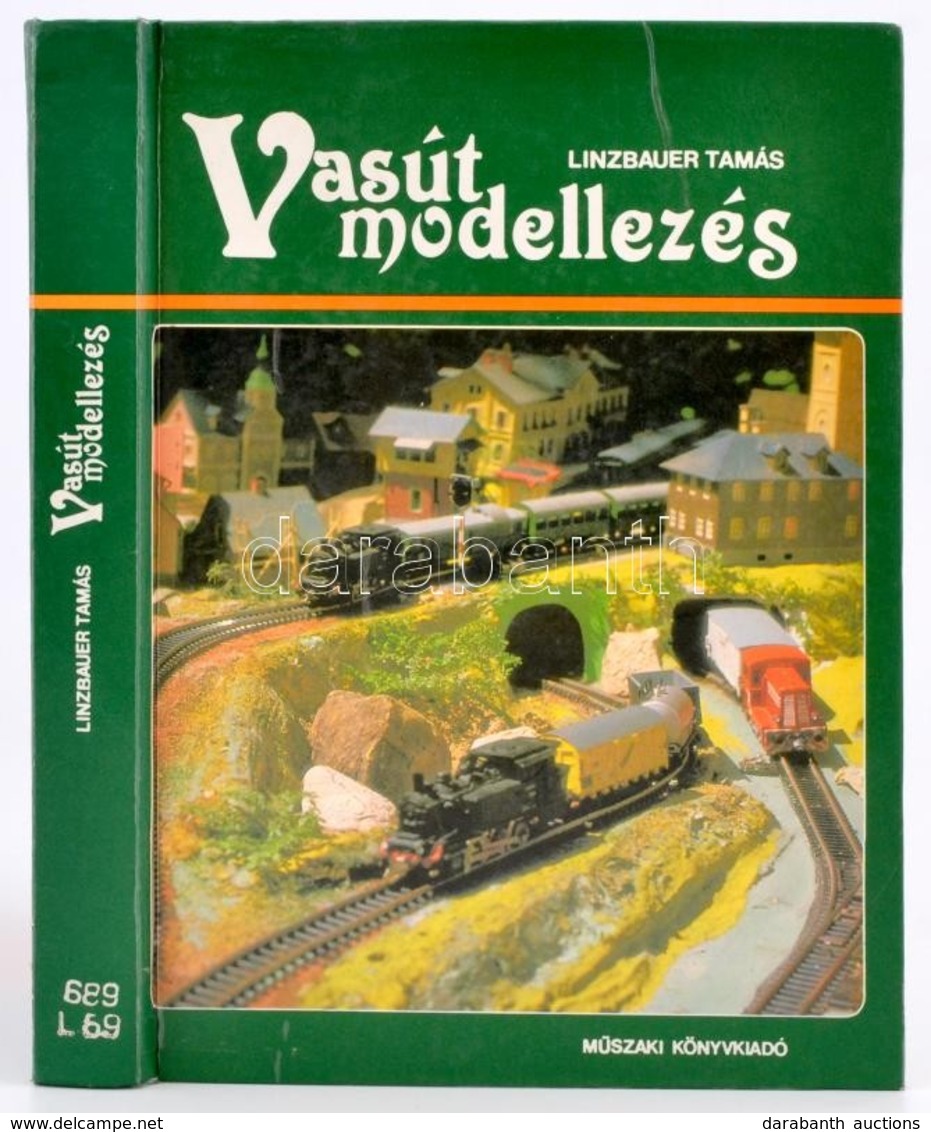 Linzbauer Tamás: Vasút Modellezés. Bp., Műszaki. Kiadói Kartonálásban, Volt Könyvtári Példány. - Sin Clasificación