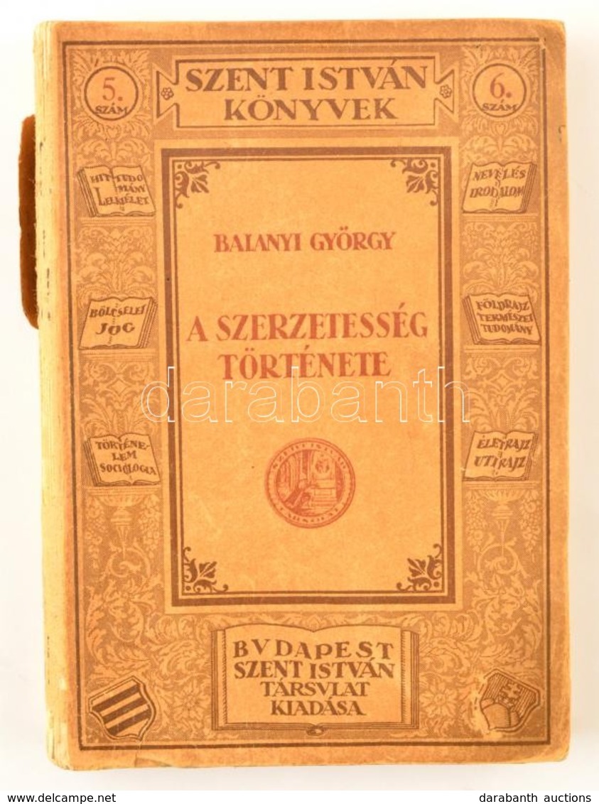 Balanyi György: A Szerzetesség Története. Bp., 1923, Szent István Társulat. Kiadói Papír Kötés, Sérült Gerinccel. - Sin Clasificación