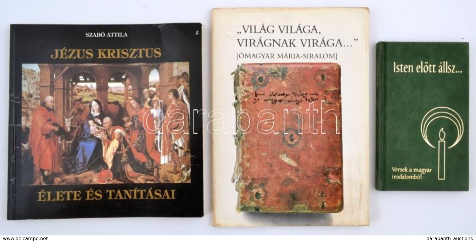 Szabó Attila: Jézus Krisztus élete és Tanításai. Szombathely, 1989, Esztergályos Jenő. Kiadói Papírkötés.+
Isten Előtt á - Sin Clasificación