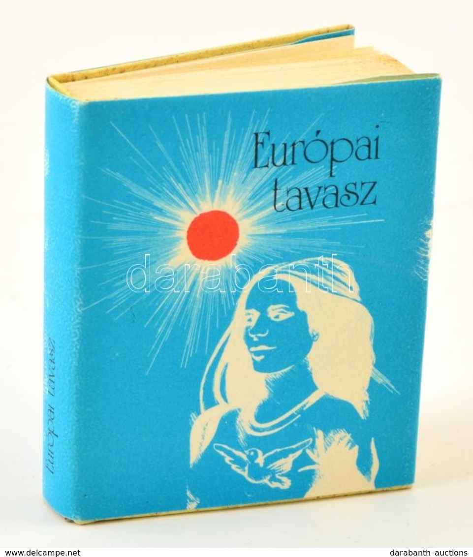 Európai Tavasz. Vál. és Szerk.: Lothringer Miklós. Válint Gyula Illusztrációival. Bp.,1985, Ifjúsági Lap és Könyvkiadó.  - Sin Clasificación