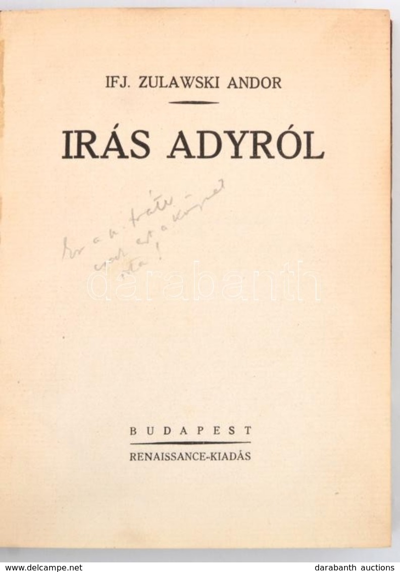 Ifj. Zulawski Andor: Írás Adyról. Bp., é.n., Renaissance, 160 P. Átkötött Kissé Kopott Félvászon-kötésben. - Sin Clasificación