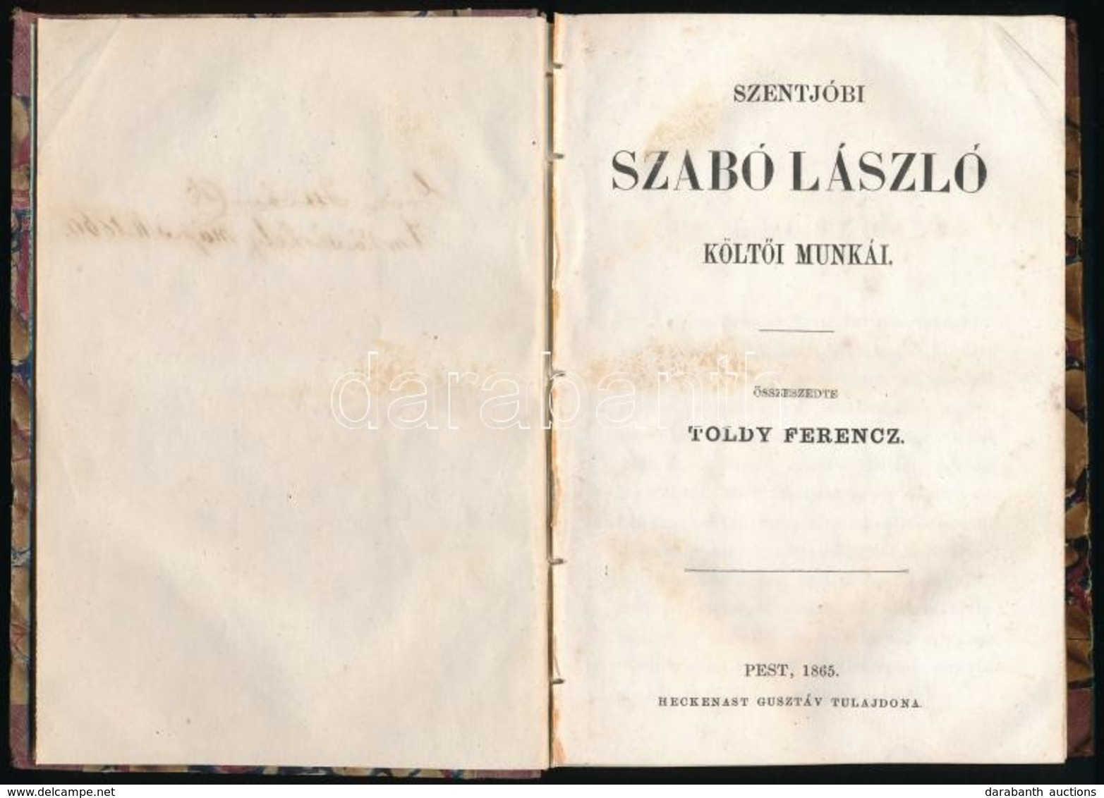 Szentjóbi Szabó László Költői Munkái. Összeszedte Toldy Ferenc. Pest, 1865, Heckenast Gusztáv, IV+214 P. Első Kiadás. Ké - Sin Clasificación