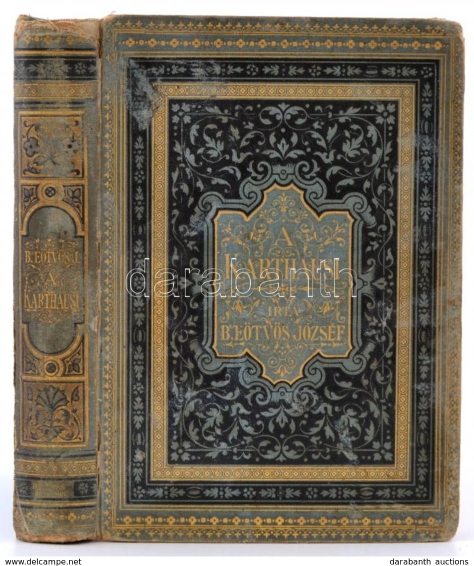 Eötvös József: A Karthausi. Bp., 1882, Ráth Mór. Kopott, Díszes Vászonkötésben, Jó állapotban - Sin Clasificación