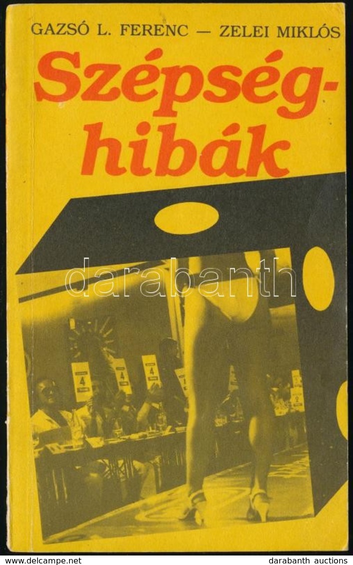 Gazsó L. Ferenc-Zelei Miklós: Szépséghibák. Bp., 1986., Szerzői Magánkiadás. Kiadói Papírkötés, Kissé Kopott, Kissé Defo - Sin Clasificación