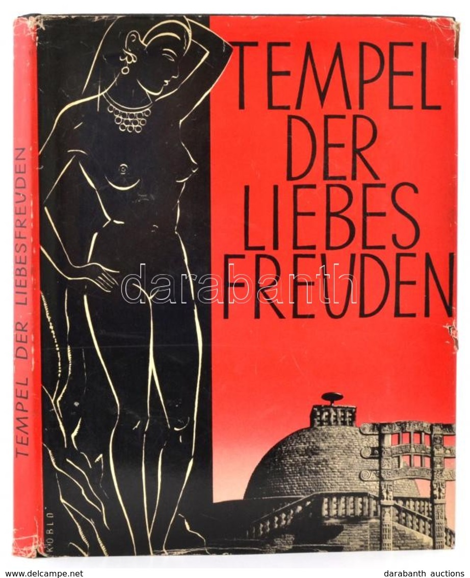 Tempel Der Liebesfreuden. Wiesbaden, (1963), Reichelt-Verlag. Német Nyelven. Fekete-fehér Fotókkal Illusztrált. Kiadói A - Sin Clasificación