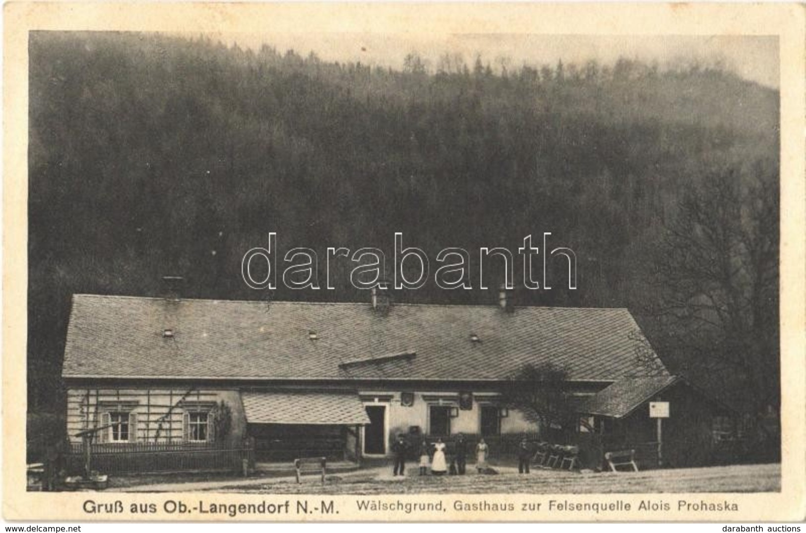 T2 1915 Dlouhá Loucka, Ober-Langendorf; Wälschgrund, Gasthaus Zur Felsenquelle Alois Prohaska / Guest House + Hoch- Und  - Otros & Sin Clasificación