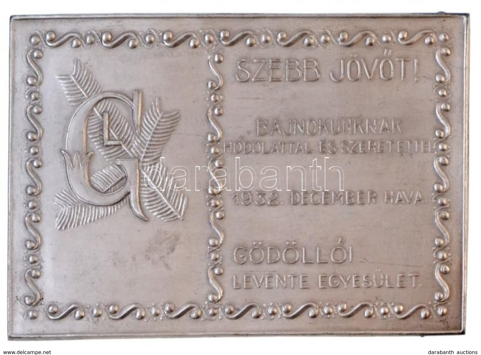 1932. 'Szebb Jövőt! - Bajnokunknak Hódolattal és Szeretettel - 1932. December Have - Gödöllői Levente Egyesület' Ezüstöz - Sin Clasificación