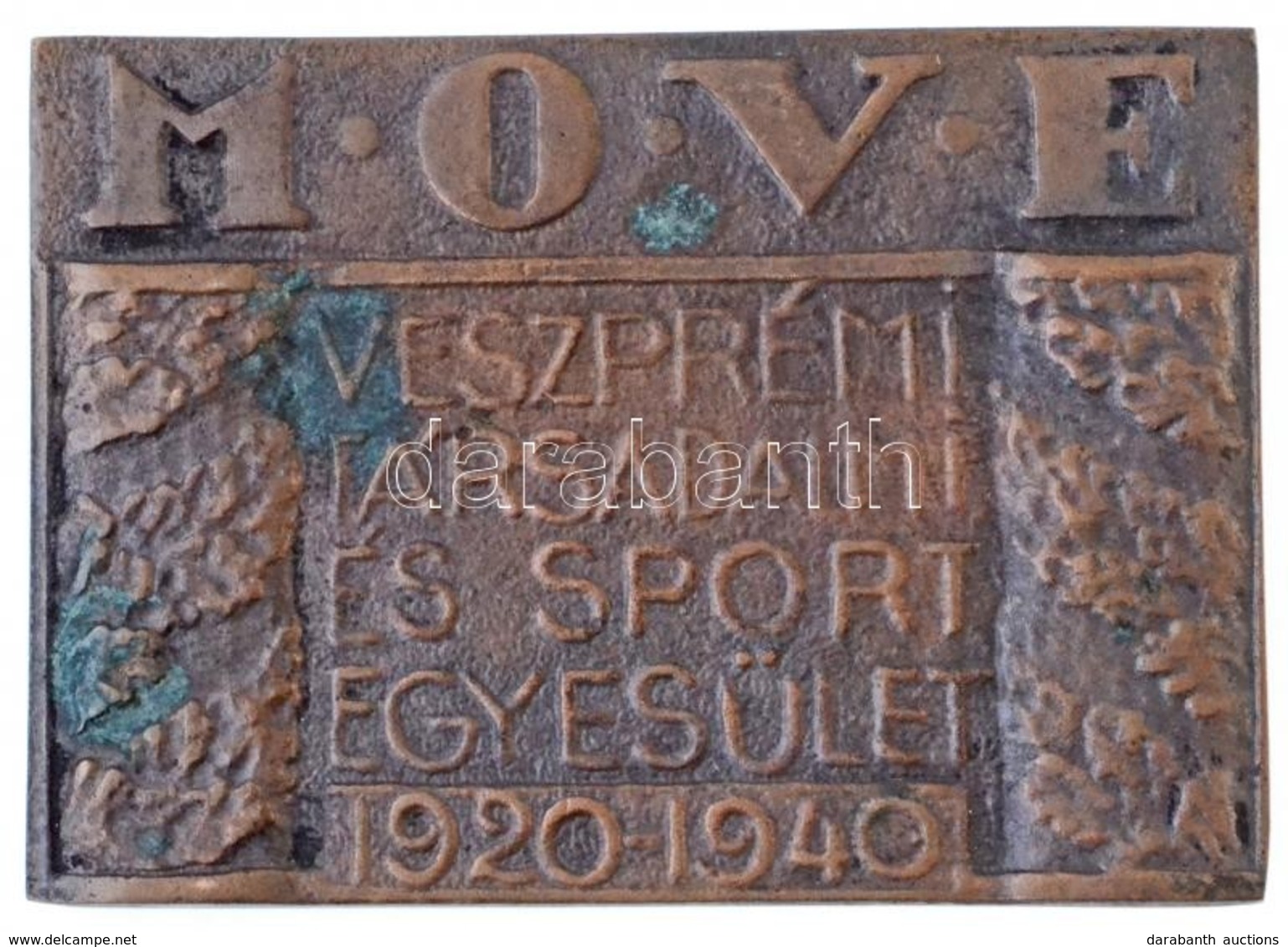 1940. 'MOVE (Magyar Országos Véderő Egylet) - Veszprémi Társadalmi és Sport Egyesület 1920-1940' Br Sport Emlékplakett ( - Sin Clasificación