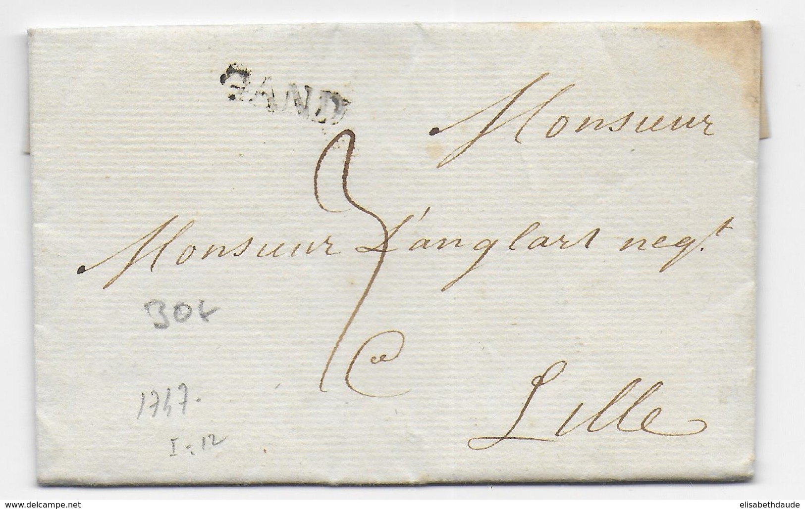 BELGIQUE - 1747 - LETTRE De GAND Avec MARQUE LINEAIRE + TAXE MANU => LILLE - 1714-1794 (Paesi Bassi Austriaci)