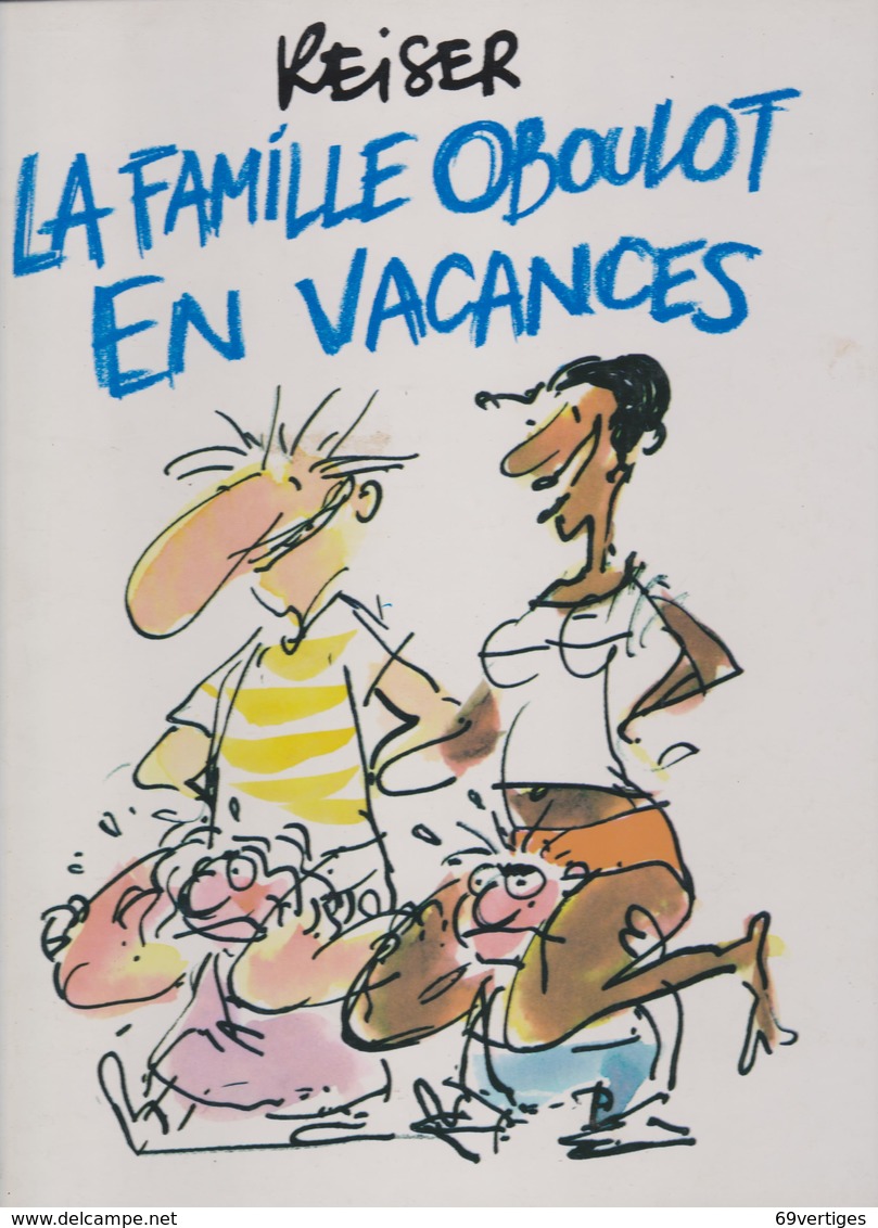 LA FAMILLE OBOULOT EN VACANCES, Reiser - Reiser