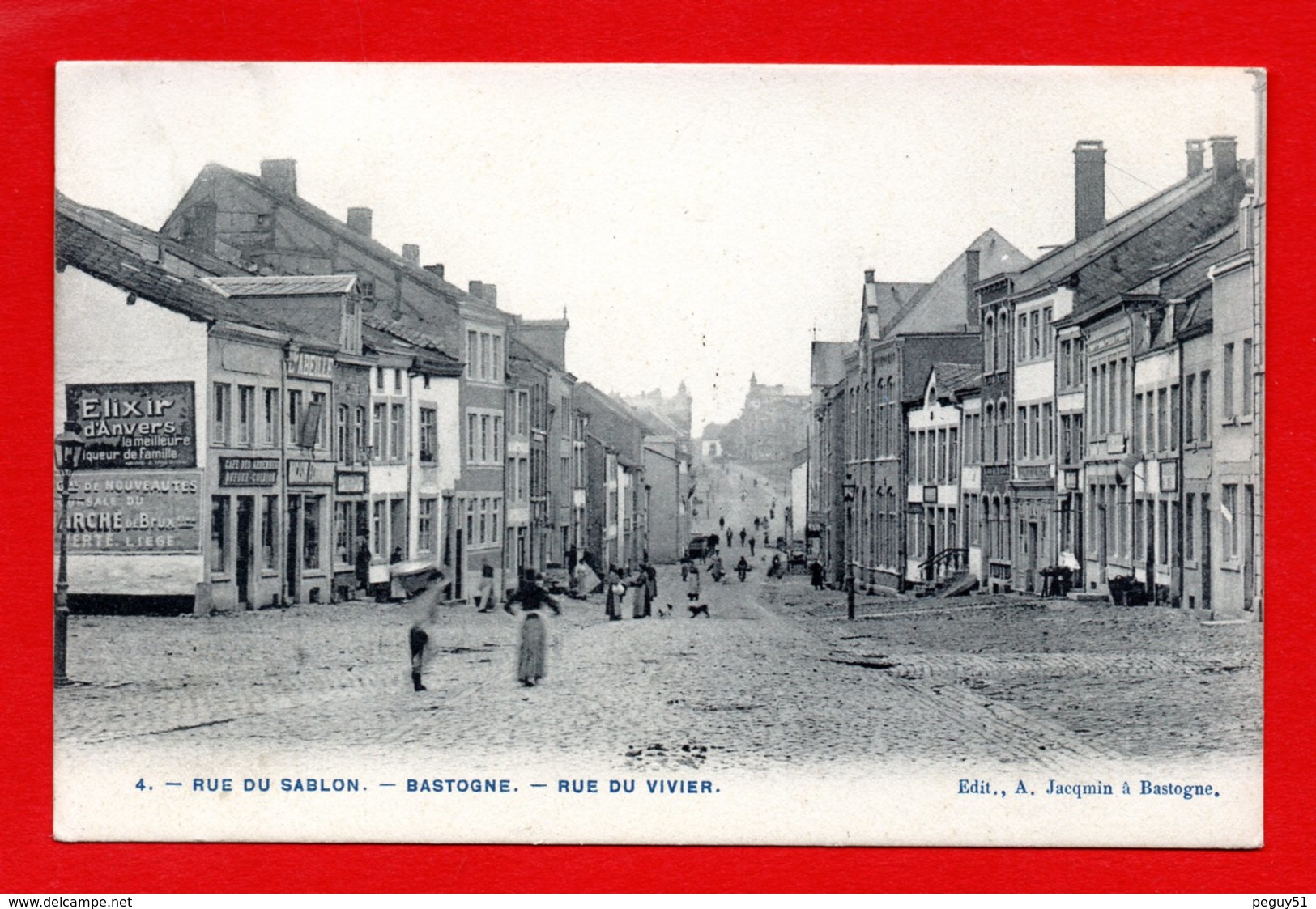 Bastogne. Rue Du Sablon. Rue Du Vivier. Café Des Ardennes. Pub Elixir D' Anvers. 1910 - Bastogne