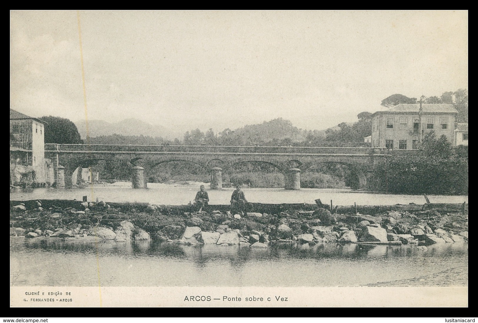 ARCOS DE VALDEVEZ - Ponte Sobre O Vez.. (  Ed. A. Fernandes) Carte Postale - Viana Do Castelo