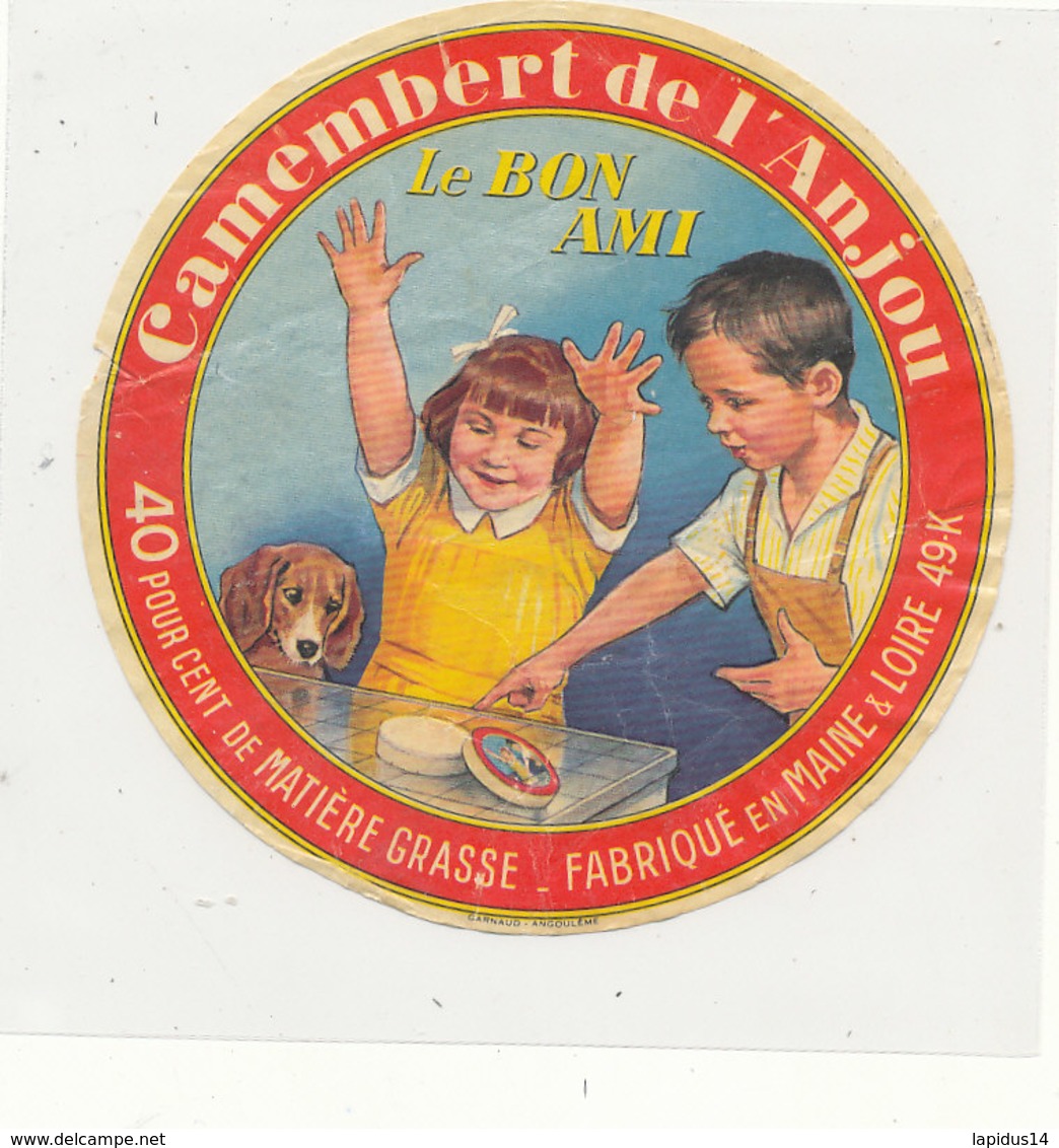 X 106 / ETIQUETTE  FROMAGE    CAMEMBERT  DE L'ANJOU  LE BON AMI  40 %   ( M & L ) - Fromage