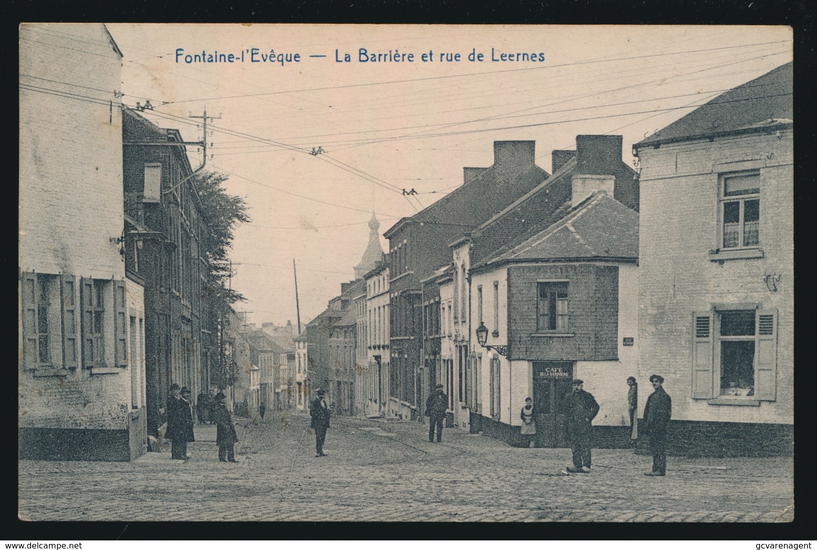 FONTAINE L'EVEQUE    ( CAFE - ) LA BARRIERE ET RUE DE LEERNES - Fontaine-l'Evêque