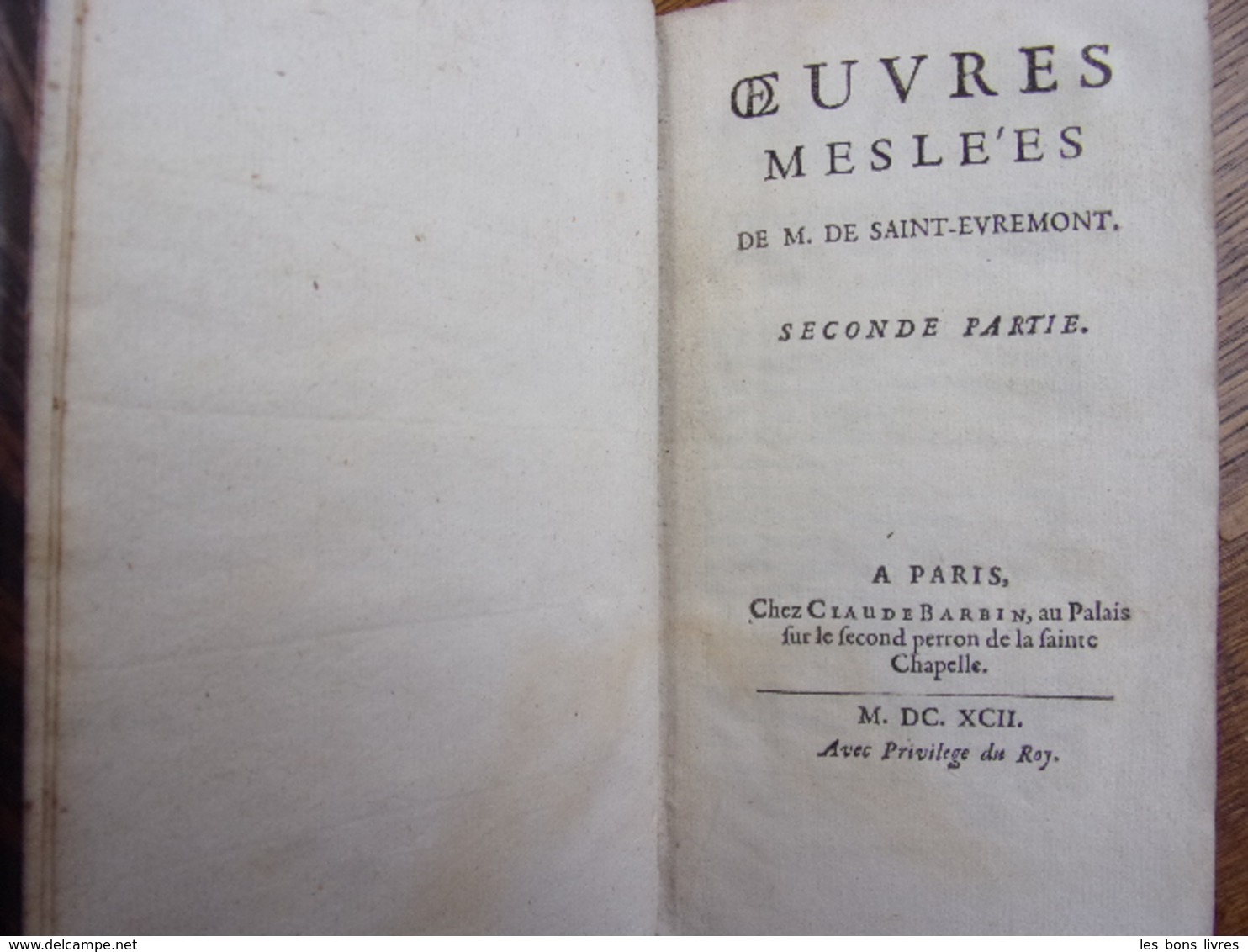1692. Oeuvres Meslées De Saint-Evremont 3/3 Vols Philosophie & Histoire - Tot De 18de Eeuw