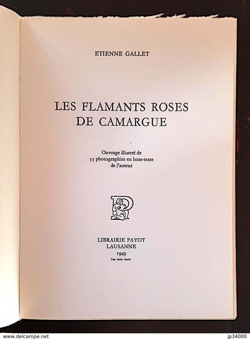 LES FLAMANTS ROSE DE CAMARGUE De Etienne Gallet. Bel état (régionalisme Languedoc) - Languedoc-Roussillon