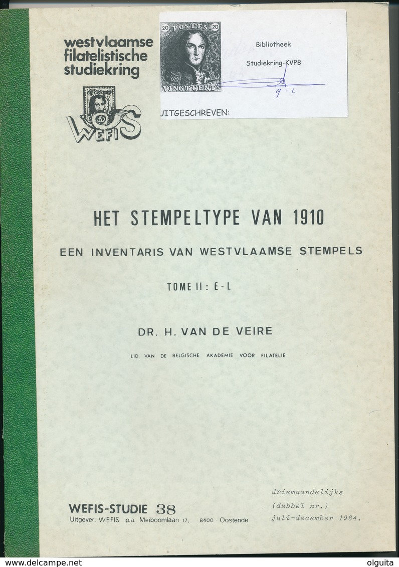 991/25 -- 4 X LIVRE/BOEK WEFIS Nr 35,38,40 En 42 - Stempeltype Van 1910 , 300 Blz ,  1983/86 , Door H. Van De Veire - Oblitérations
