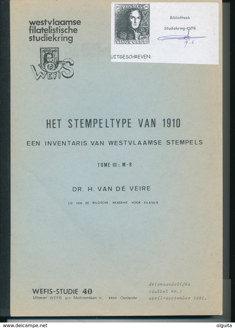 991/25 -- 4 x LIVRE/BOEK WEFIS Nr 35,38,40 en 42 - Stempeltype van 1910 , 300 blz ,  1983/86 , door H. Van de Veire