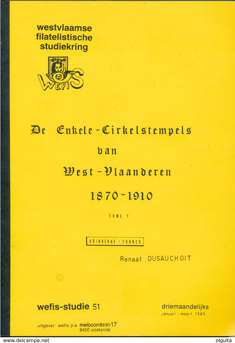 996/25 -- 2 X LIVRE/BOEK WEFIS Nr 51 En 55 - Enlelcirkelstempels West Vl.  , 127 Blz ,  1989/90 , Door Renaat Dusauchoit - Stempel