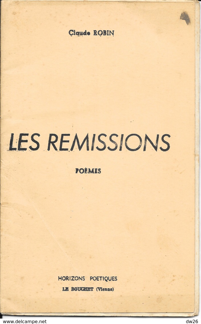 Brochure Horizons Poétiques - Claude Robin: 21 Poèmes,  Les Rémissions 1956 - Auteurs Français