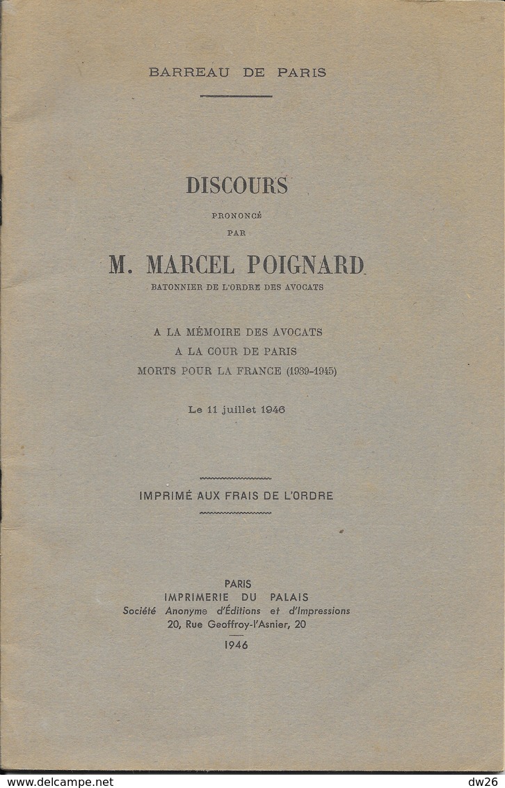 Brochure: Discours De M. Marcel Poignard à La Mémoire Des Avocats (Cour De Paris) Morts Pour La France 1946 - Droit