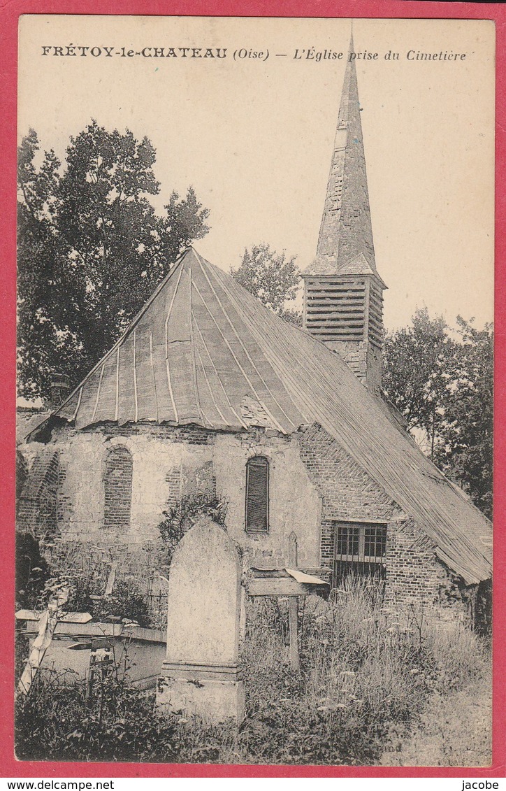 Frétoy-Le-Château..(Oise)...L ' église  Prise  Du  Cimetière ... - Guiscard