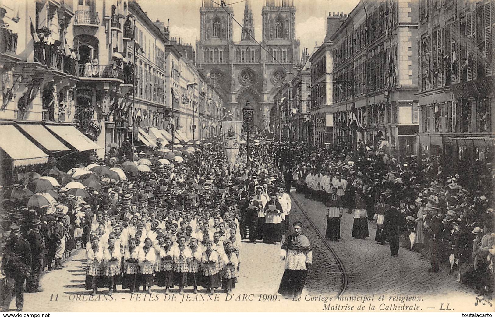 CPA 45 ORLEANS FETES DE JEANNE D ARC 1909 LE CORTEGE MUNICIPAL ET RELIGIEUX MAITRISE DE LA CATHEDRALE - Orleans