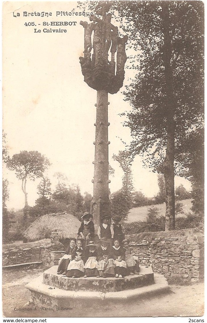 Dépt 29 - PLONÉVEZ-DU-FAOU - Saint-Herbot - Le Calvaire - (Collection A. Waron, N° 405) - Cachet Militaire - Plonevez-du-Faou