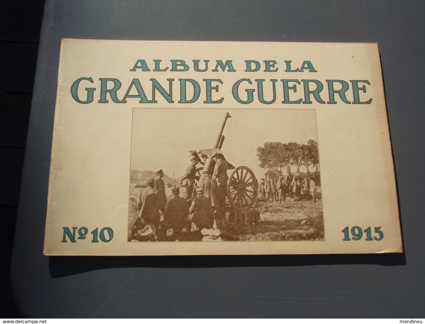 Album De La Grande Guerre. N°10. 1915. Publié Par " Deutscher Überseedienst " - BERLIN - 1914-18