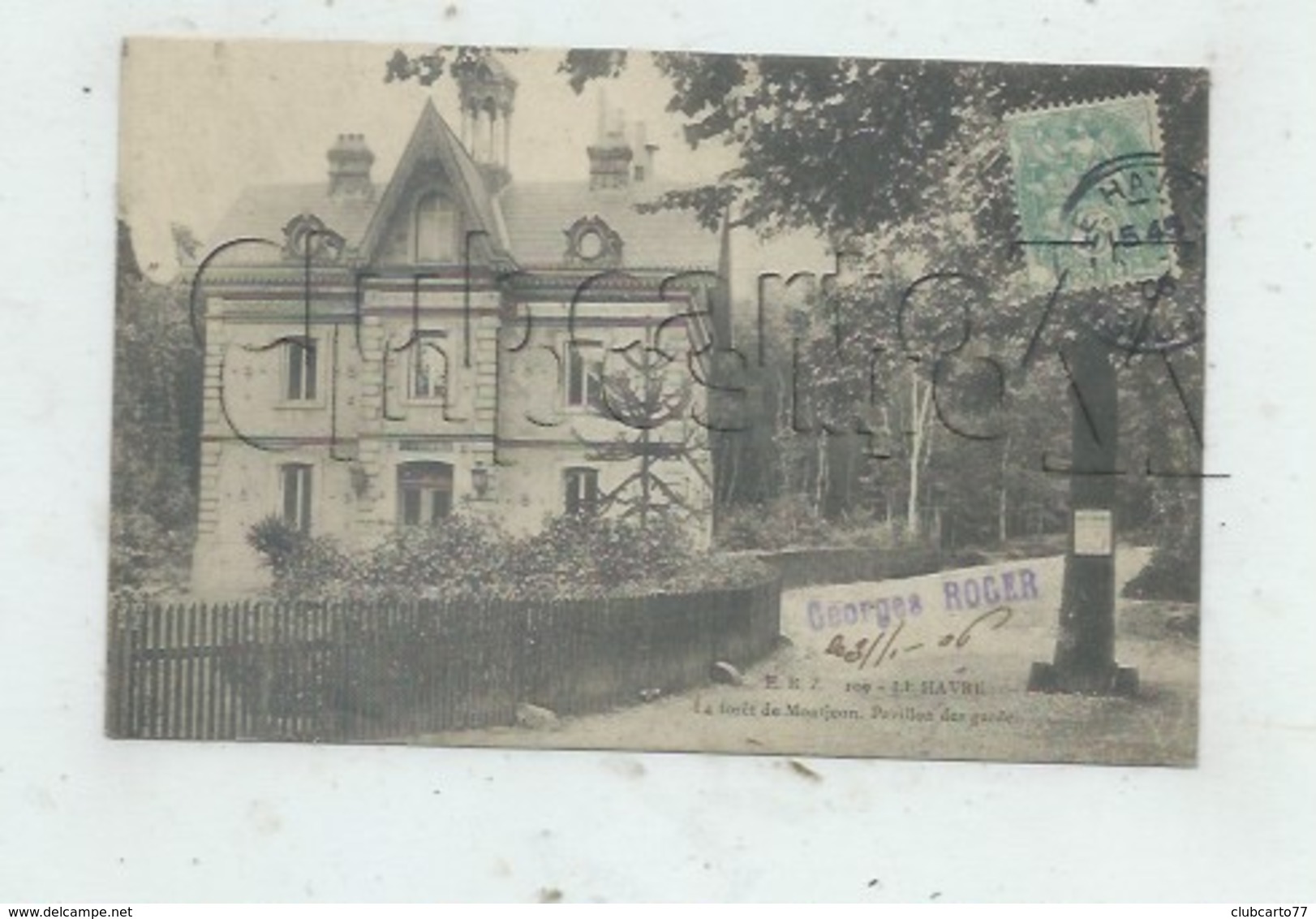 Le Havre (76) : La Amison Des Gardes De La Forêt De Montgeon En 1906 PF. - Forêt De Montgeon