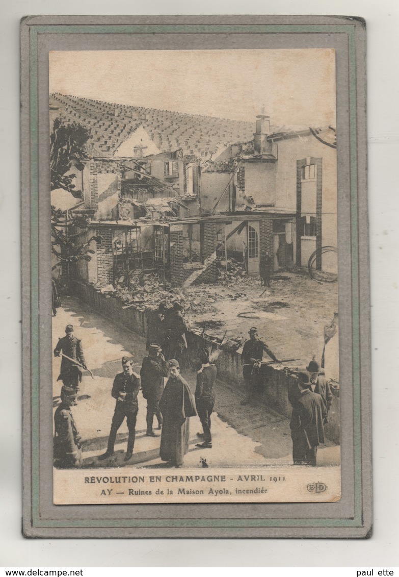 CPA - (51) AY-en-CHAMPAGNE - Maison Ayola Après La Révolution Et Incendie Du 04/1911(vigne, Vin, Viticulture) - Ay En Champagne