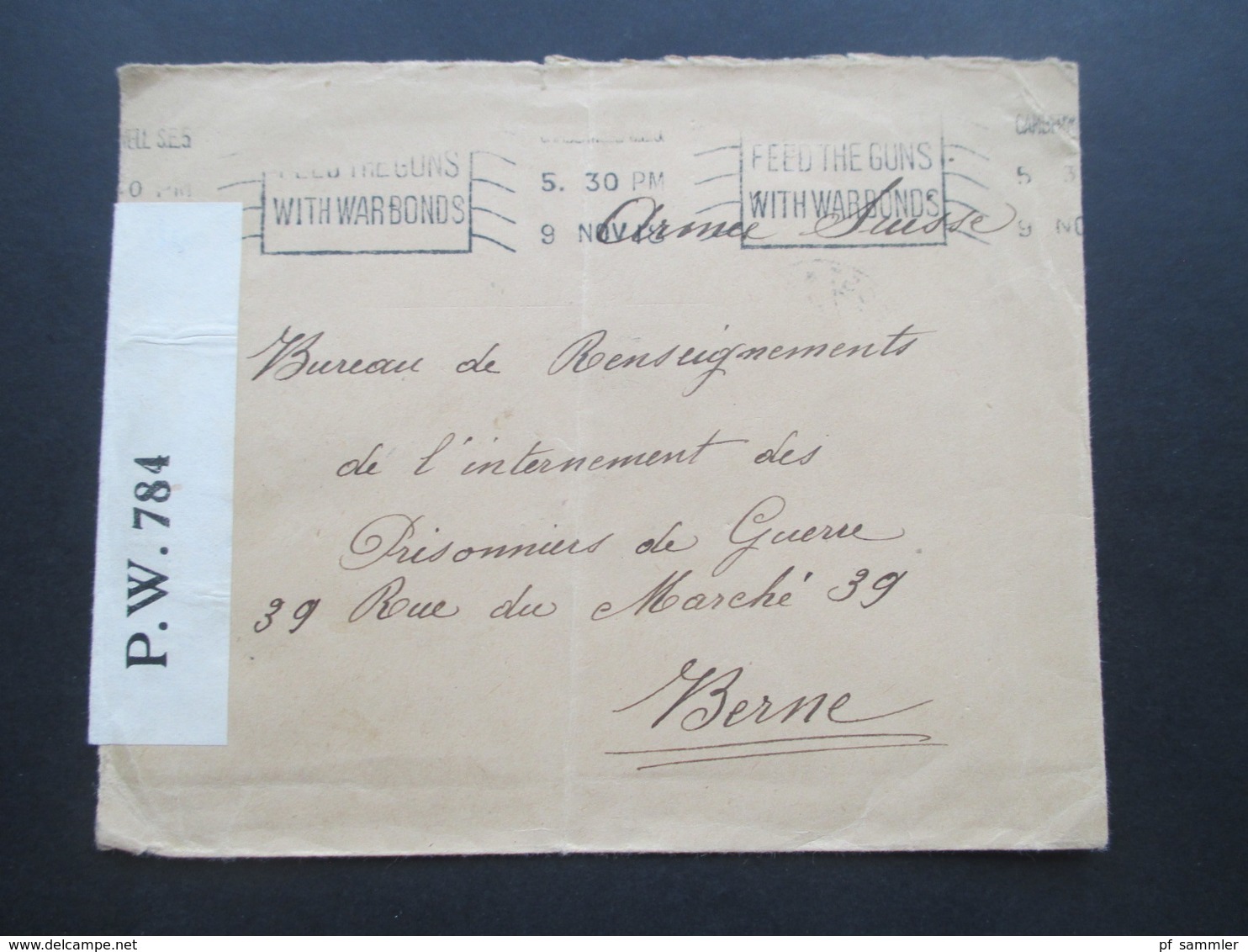 GB 1918 POW Nach Bern Schweiz / Armee Suisse Feldpoststempel Und Feed The Guns With Warbonds Opened By Censor P.W. 784 - Briefe U. Dokumente