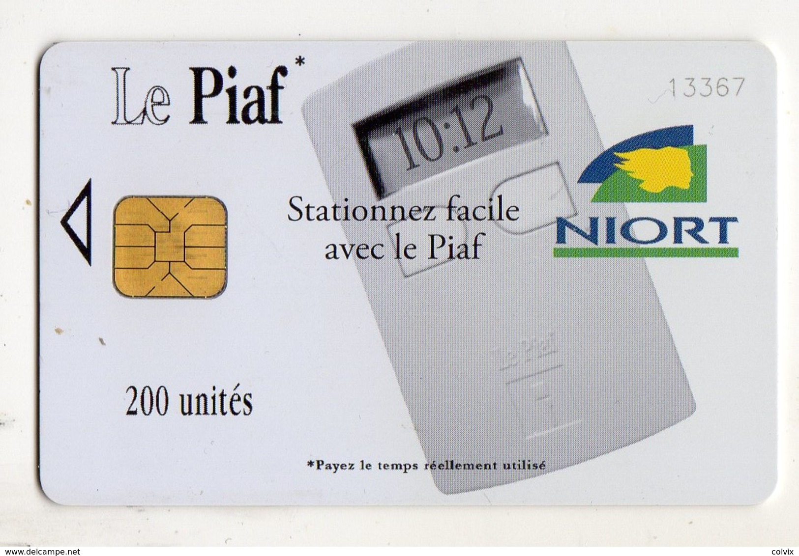 PIAF FRANCE NIORT Ref Passion PIAF 79000-15 200 U ORGA 3 Date 03/09 Tirage 2000 Ex - Scontrini Di Parcheggio