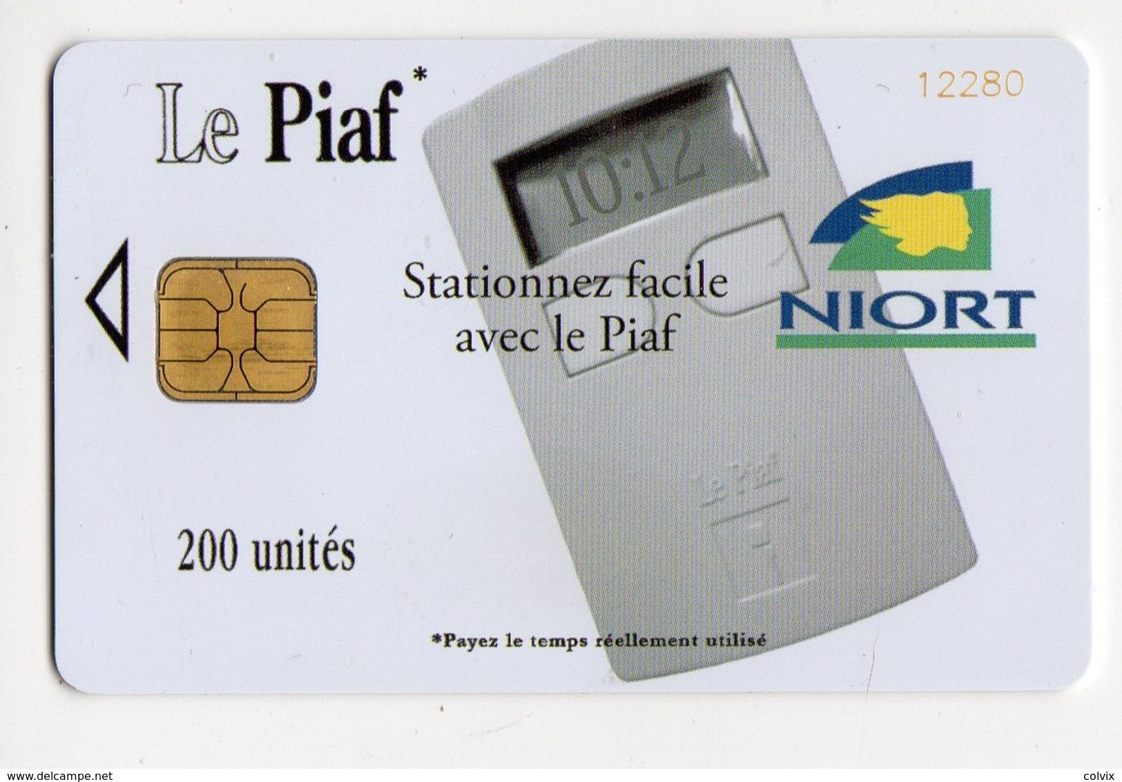 PIAF FRANCE NIORT Ref Passion PIAF 79000-14 200 U L&G Date 12/08 Tirage 1000 Ex - Scontrini Di Parcheggio