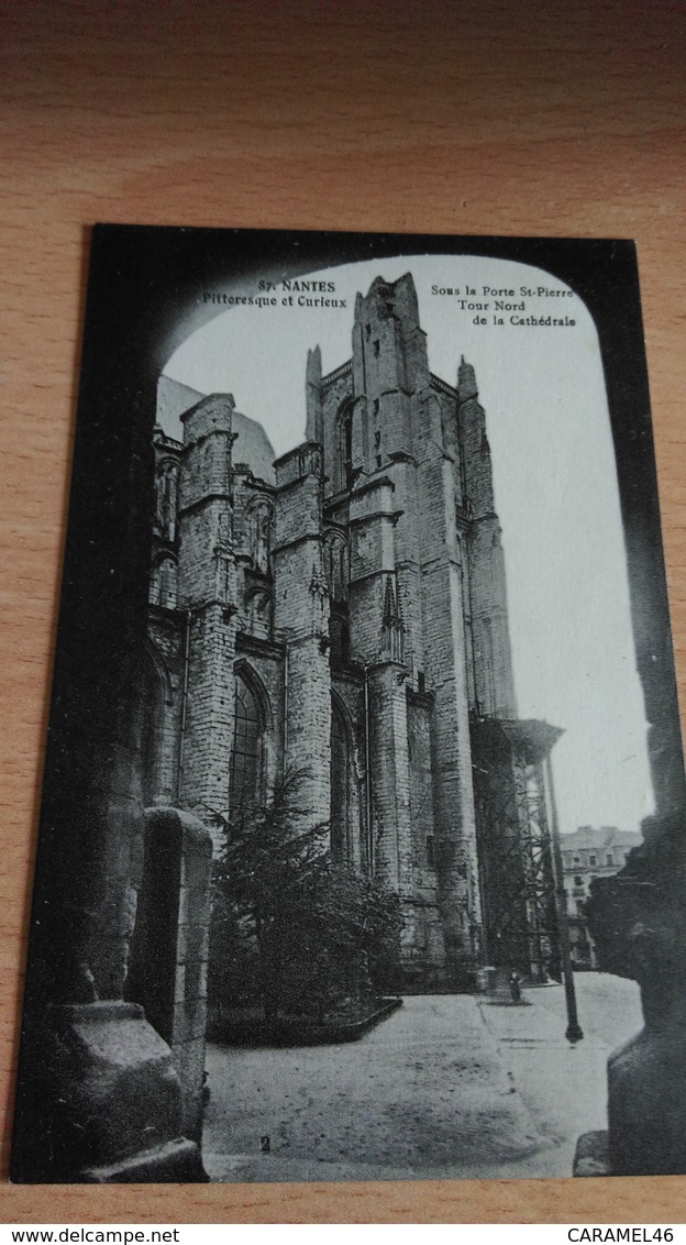 CPA -   87. NANTES - Sous La Porte St Pierre Tour Nord De La Cathédrale - Orvault