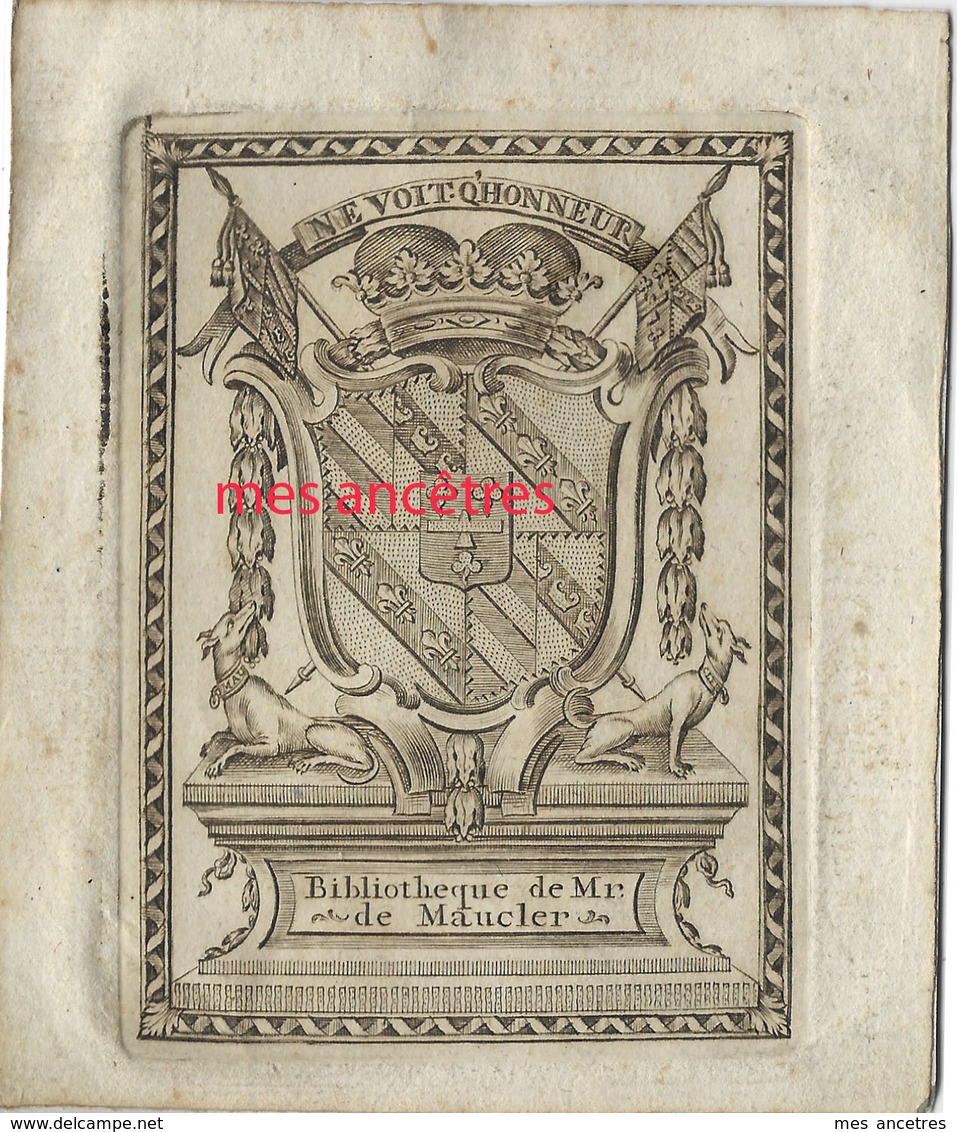 Ex-libris  Bibliothèque De Mr DE MAUCLER- Devise "ne Voit Qu'honneur" - Blason Avec Fleurs De Lys Et Trèfles - Ex-libris