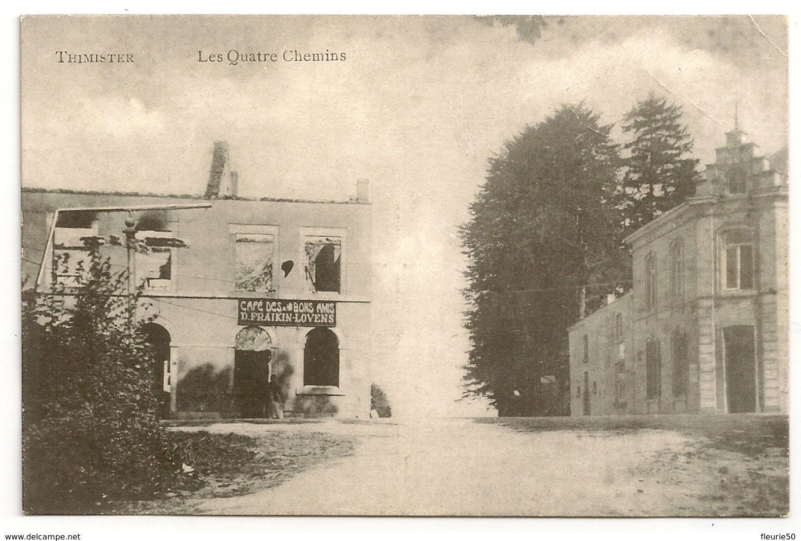 THIMISTER - Les Quatre Chemins. Guerre 1914-1918, Café Des Bons Amis, D. Fraikin Lovens - Thimister-Clermont