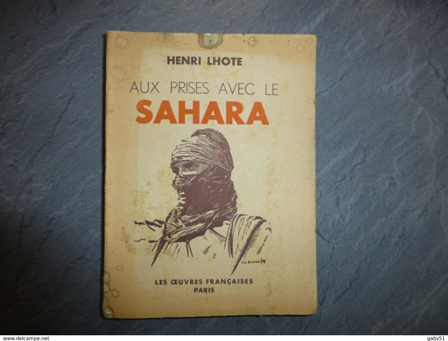 Aux Prises Avec Le Sahara, Henri Lhote, 1936, RARE, Exemplaire Non Coupé ; L05 - 1901-1940