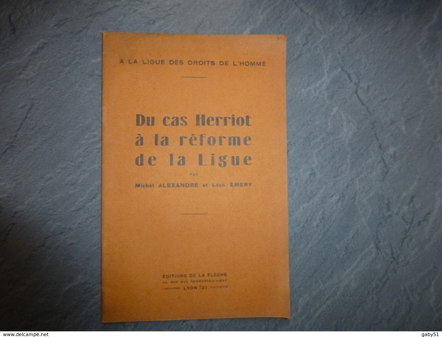 Ligue Droits De L'home, Du Cas Herriot à La Réforme De La Ligue, M. Alexandre L Emery, 1934 ; L05 - 1901-1940