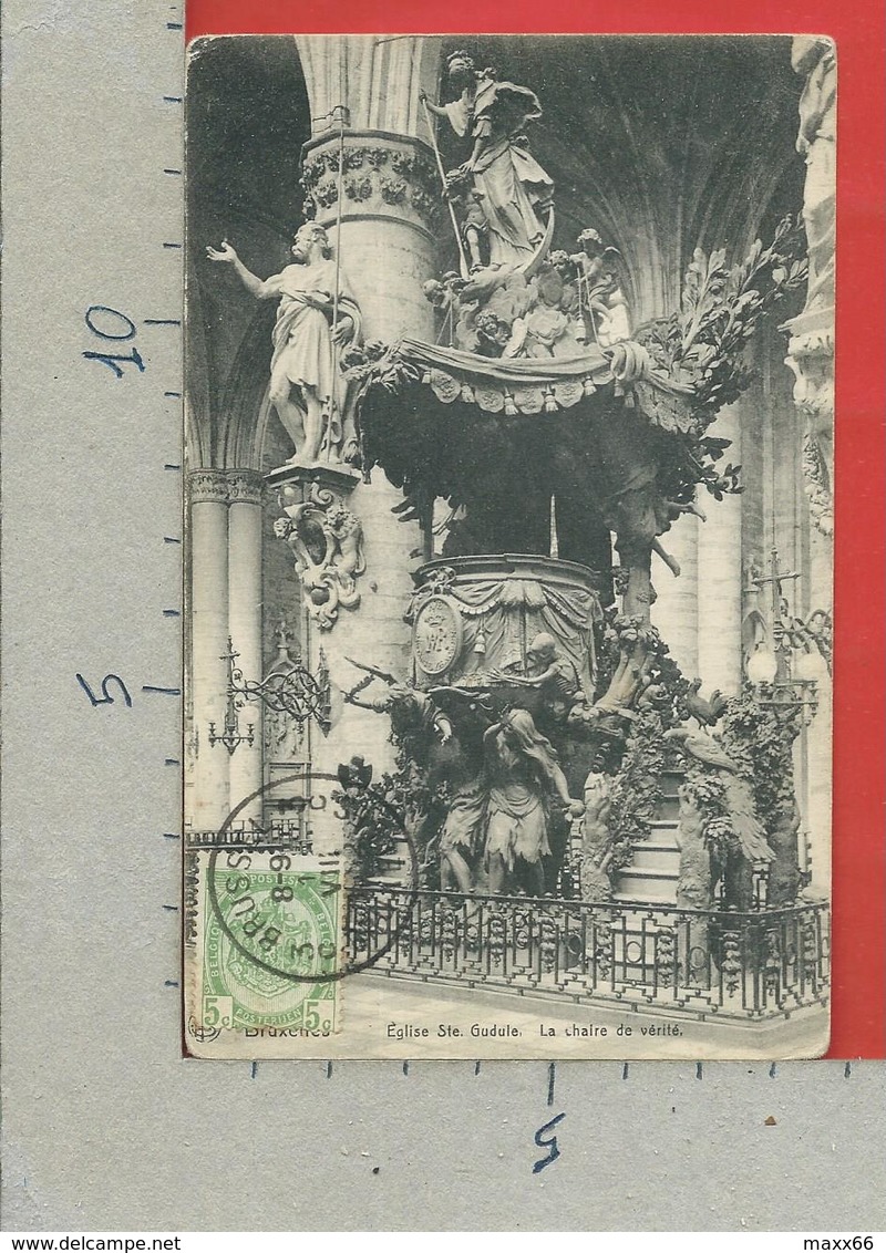 CARTOLINA VG BELGIO - BRUXELLES - Eglise S.te Gudule - La Chaire De Verite - 9 X 14 - 191? - Monumenti, Edifici