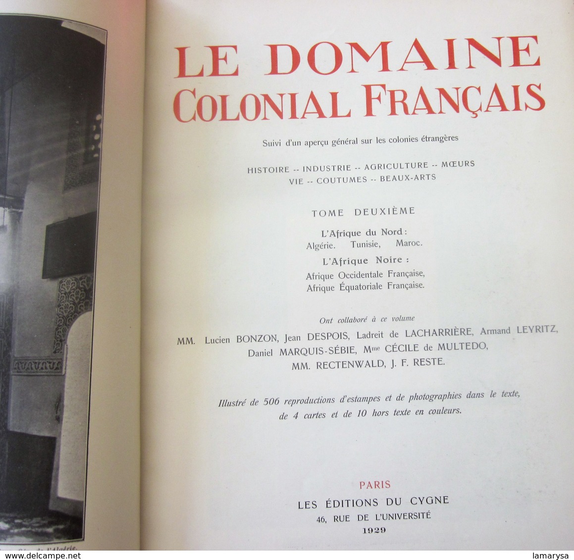 Le Domaine Colonial Français.Tome II-Colonies ALGÉRIE-TUNISIE-MAROC-AOF-AEF-HISTOIRE-INDUSTRIE-MŒURS-VIE-COUTUMES-BOZART