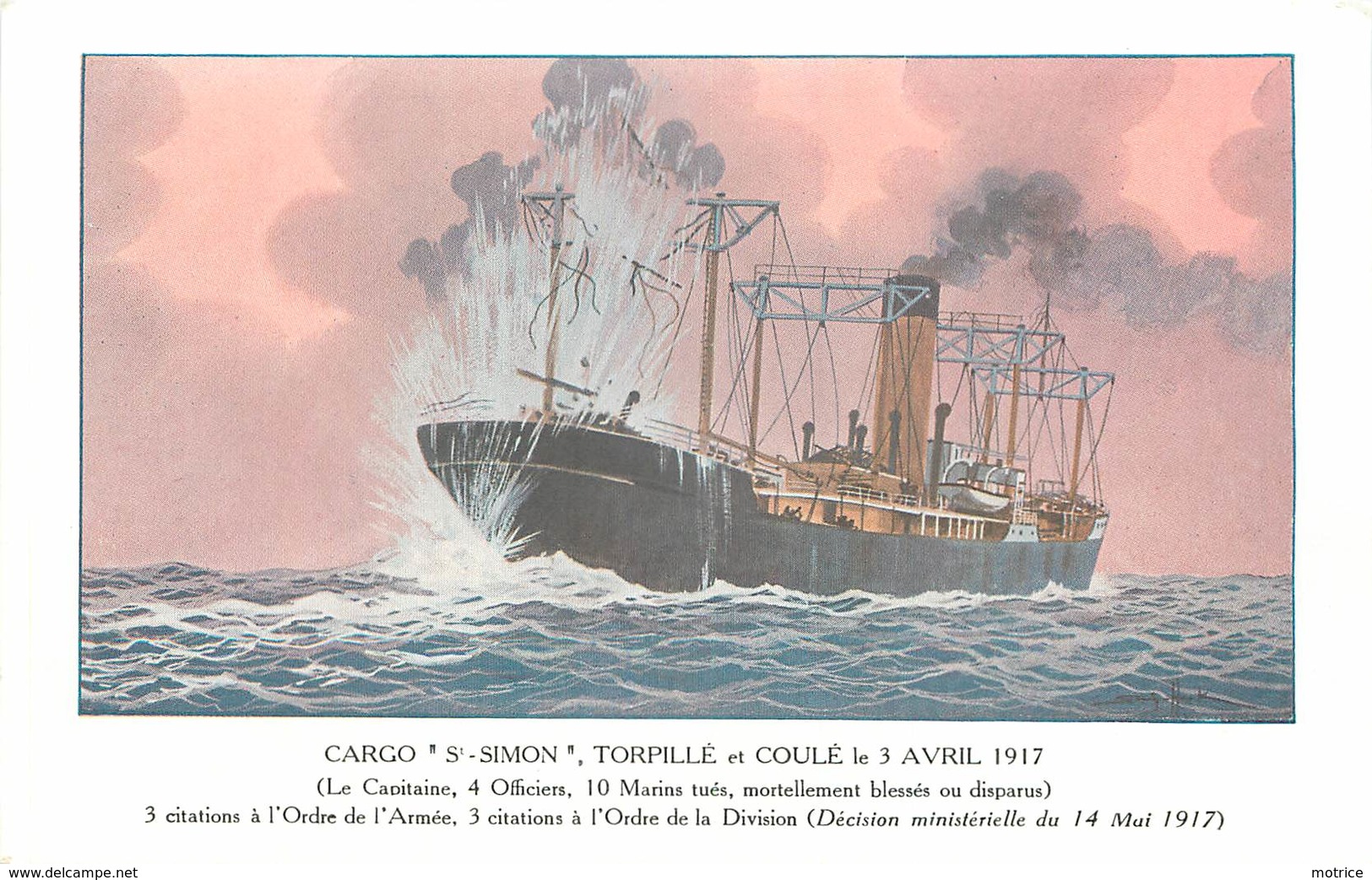 CARGO "Simon" Torpillé Et Coulé Le 3 Avril 1917, Carte Illustrée.société Navale De L'ouest. - Piroscafi