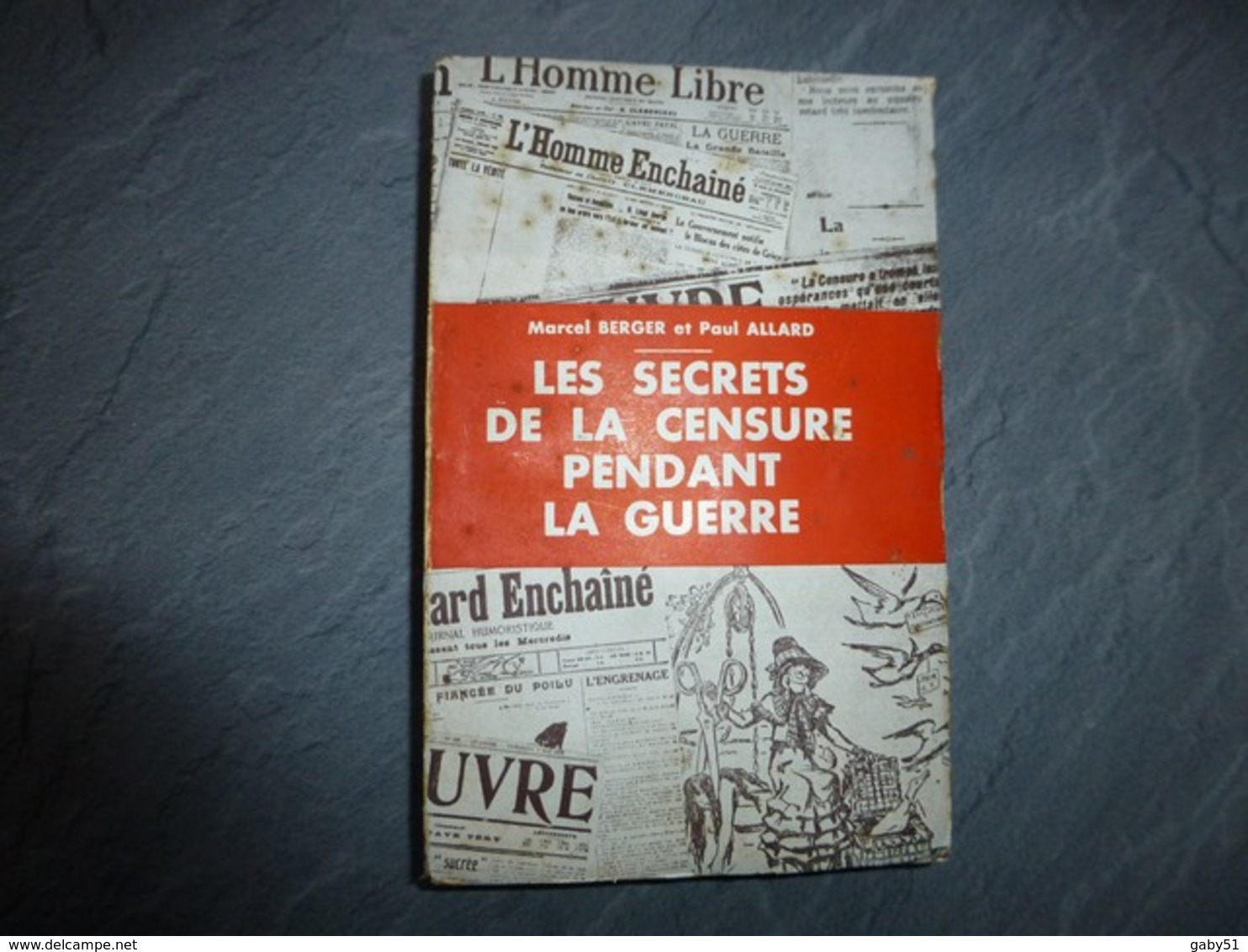 Les Secrets De La Censure Pendant La Guerre 14-18 M. Berger, P. Allard, 1932 ; L05 - 1901-1940