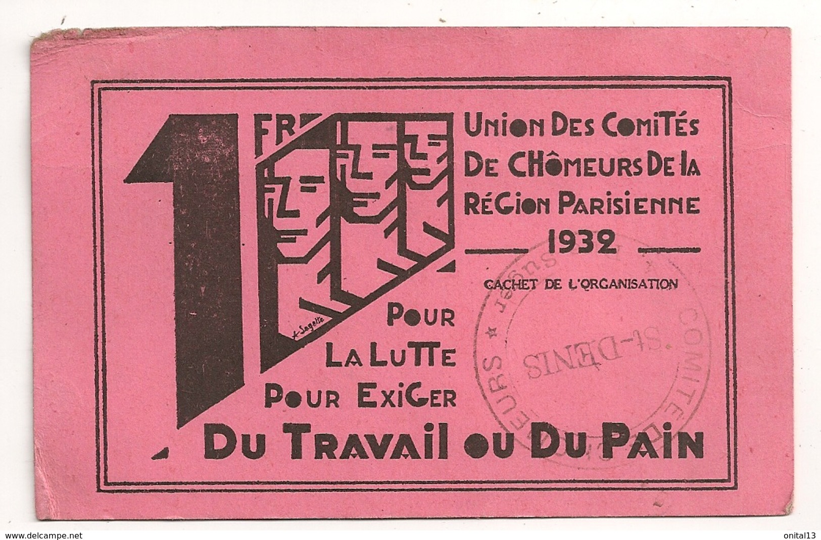 1932 CARTE UNION DES COMITES DE CHOMEURS DE LA REGION PARISIENNE / DU PAIN OU DU TRAVAIL / SAINT DENIS  B2178 - Historische Dokumente