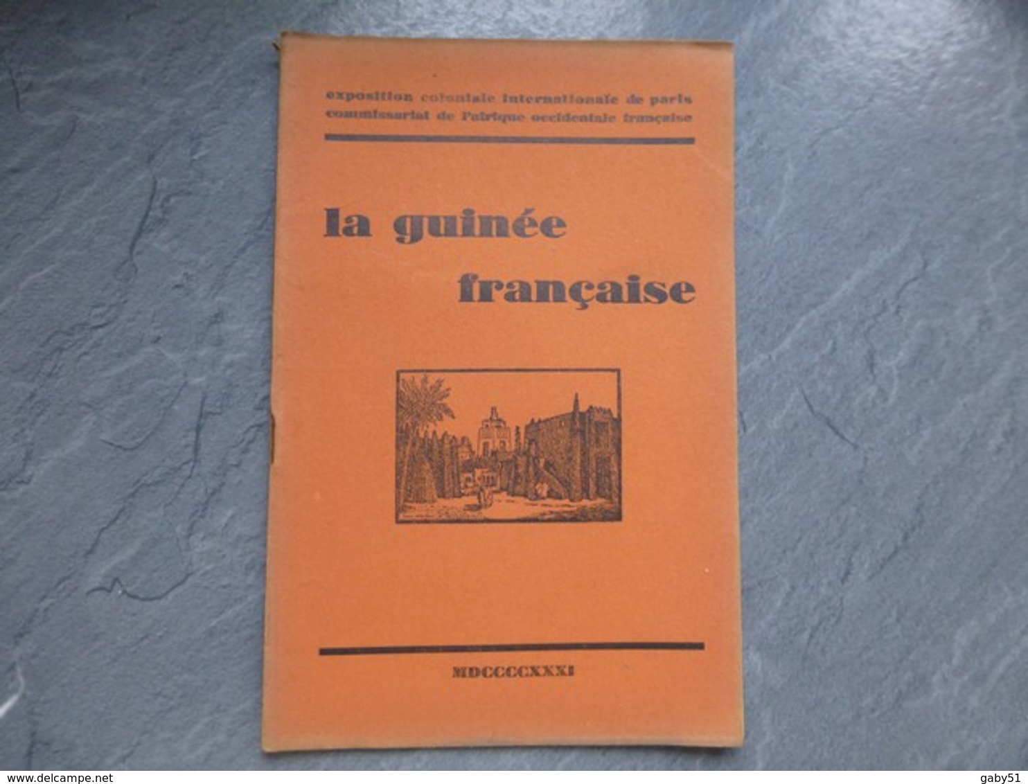 La Guinée Française, Expo Coloniale 1931, ; L05 - 1901-1940