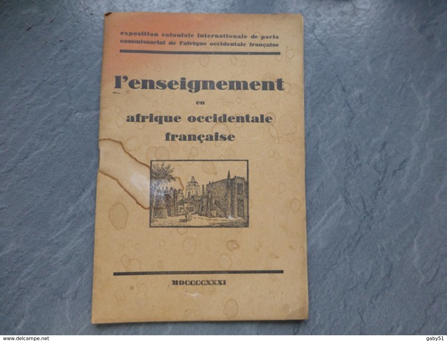 L'enseignement En Afrique Occidentale Française, Expo Coloniale 1931, ; L05 - 1901-1940