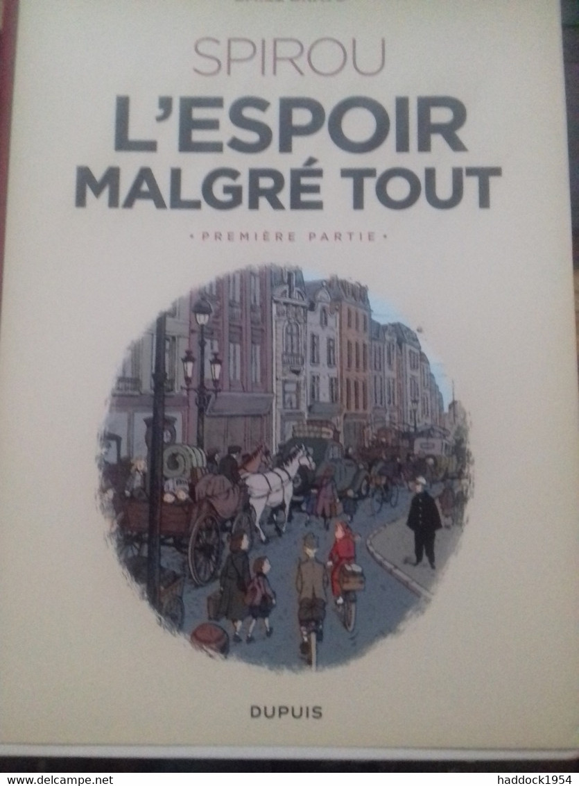 L'espoir Malgré Tout 1e Partie EMILE BRAVO Dupuis Canal Bd 2018 - Spirou Et Fantasio