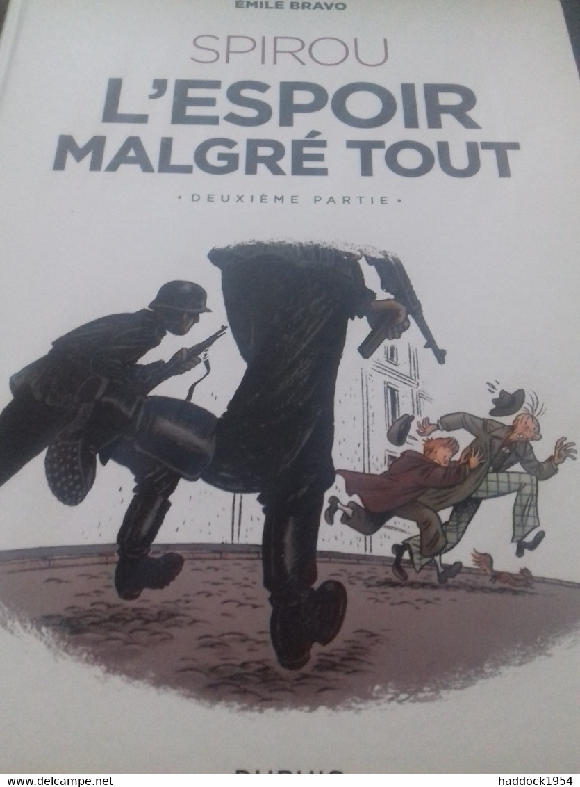 L'espoir Malgré Tout 2e Partie EMILE BRAVO Dupuis Canal Bd 2019 - Spirou Et Fantasio