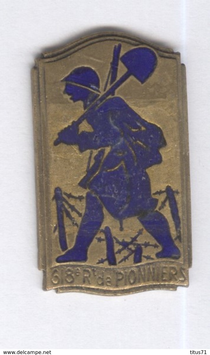 Insigne 618ème Régiment De Pionniers - Ligne Maginot  - Drago Béranger Déposé - Epingle Manquante - France