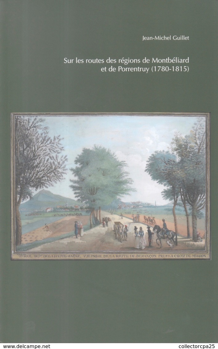 Extrait Bulletin Société Emulation Montbéliard Sur Les Routes Des Régions De Porrentruy 1780-1815 Suisse - Franche-Comté